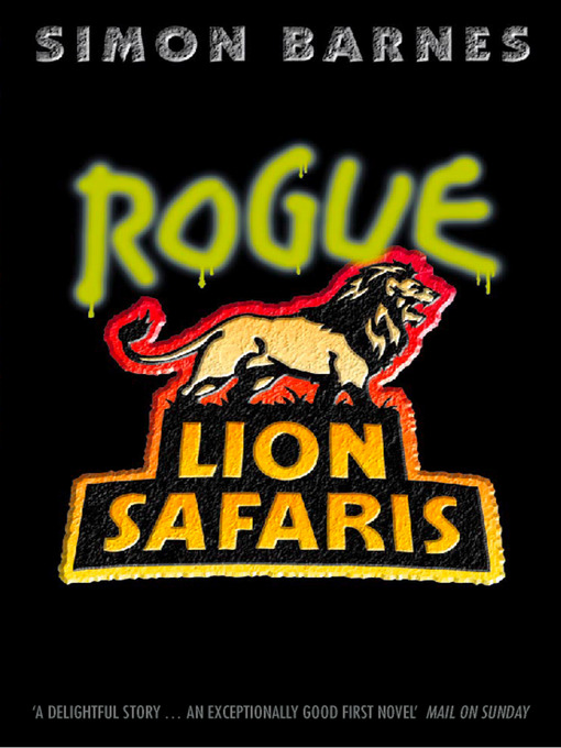 Title details for Rogue Lion Safaris by Simon Barnes - Available